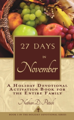 27 Days in November (Holiday Devotional Series Book 5) by Nathan D. Pietsch